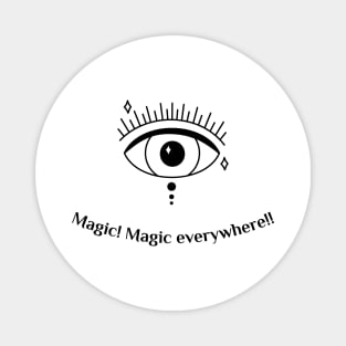 Magic! Magic everywhere!! Magnet